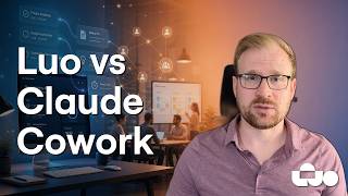 Información Luo vs Claude Cowork: a desktop agent vs a team workspace Noticias