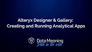 Creating and Running Analytical Apps using Alteryx Designer and Alteryx Gallery