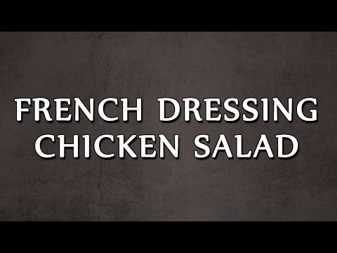 FRENCH DRESSING CHICKEN SALAD | SALAD RECIPES | EASY TO LEARN