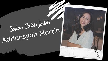 BUKAN SALAH JODOH (ADRIANSYAH MARTIN) - MICHELA THEA COVER