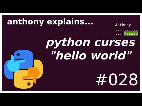 python curses "hello world"（初級-中級）アンソニーは＃028を説明します