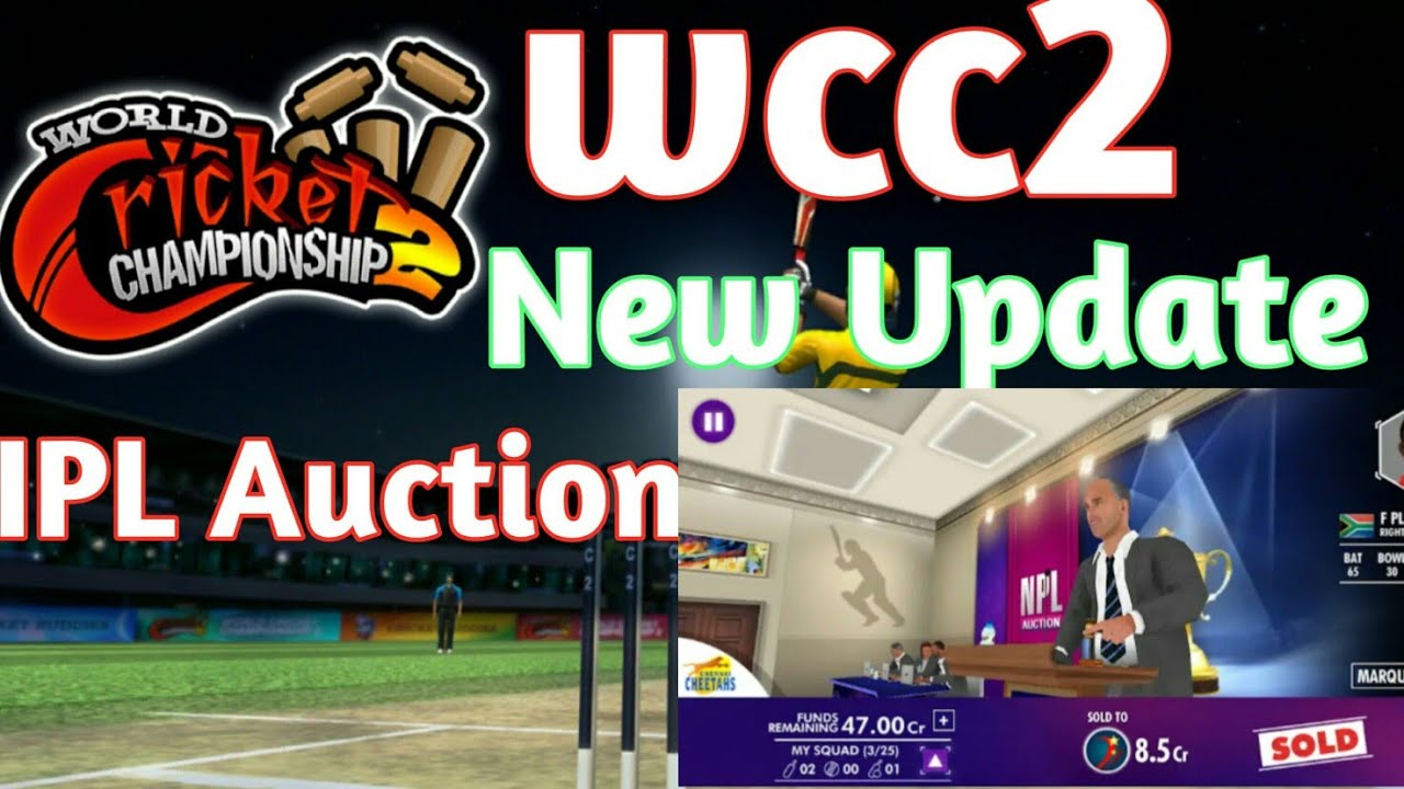 🔥wcc2 Big Update Relesed 2019 with IPL Auction 🔥
