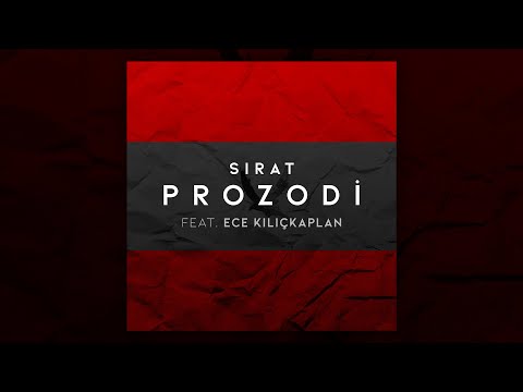 Sırat - Prozodi feat. Ece Kılıçkaplan (Official Audio)