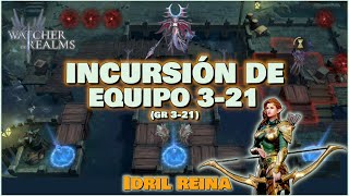 Idril REINA en la INCURSIÓN DE EQUIPO 3-21 (GR3-21) | Watcher of Realms en Español
