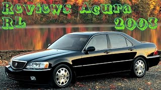 Match Highlights Reviews Acura RL 2003