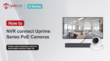 How to NVR connect Uprime Series PoE Cameras