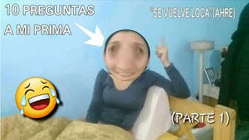 10 PREGUNTAS A MI PRIMA"Parte 1" / suarez_clau09