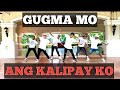 GUGMA MO ANG KALIPAY KO | OPM [Remix] DJ BomBom | Dancefitness | by Teambaklosh