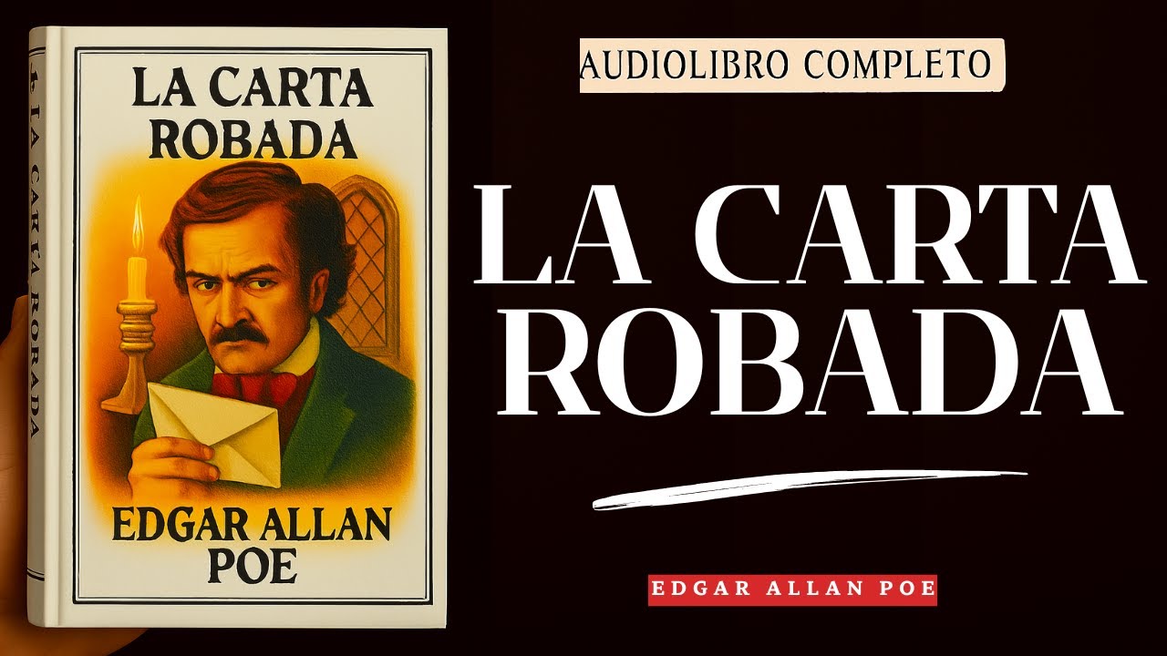 LA CARTA ROBADA | Audiolibro Completo en Español | Edgar Allan Poe - El misterio de la carta robada