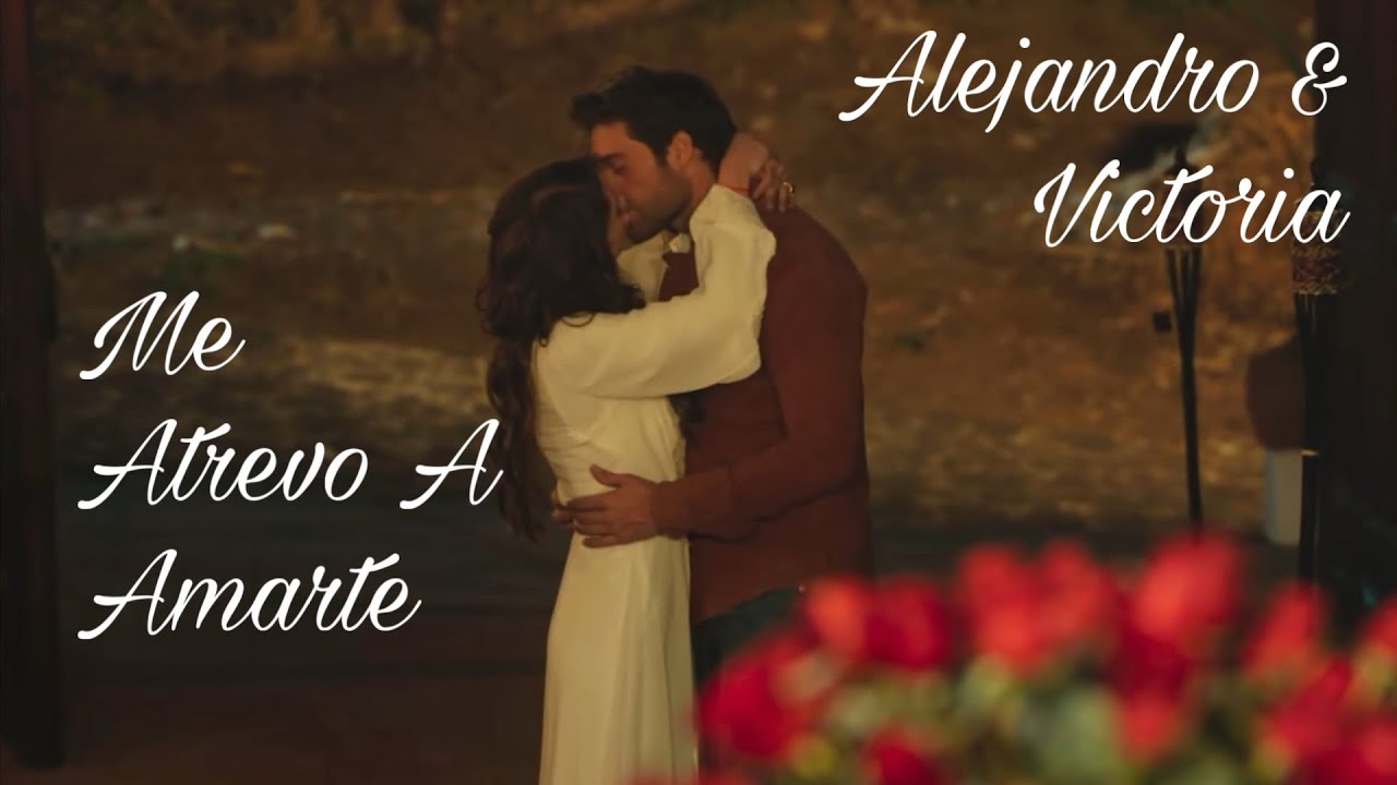 victoria & alejandro - cuando me enamoro