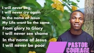 I will never be poor lyrics- pastor Courage