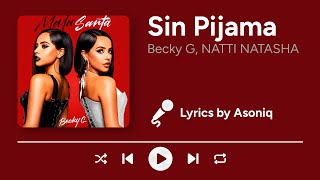 Download Lagu Becky G, NATTI NATASHA - Sin Pijama (Letra/Lyrics) MP3