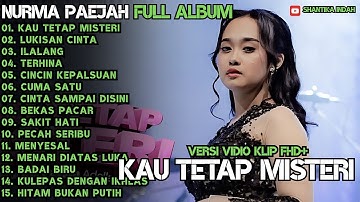 KAU TETAP MISTERI - TERHINA - ILALANG - FULL ALBUM NURMA PAEJAH ADELLA TERBARU 2025