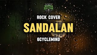 SANDALAN - 6cyclemind (Rock Cover) by Riffs and Rhythm