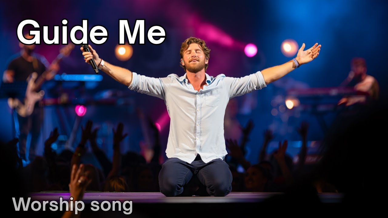 Guide Me — DEEP WORSHIP MUSIC (INSPIRED BY THE STYLE OF — ELEVATION WORSHIP)