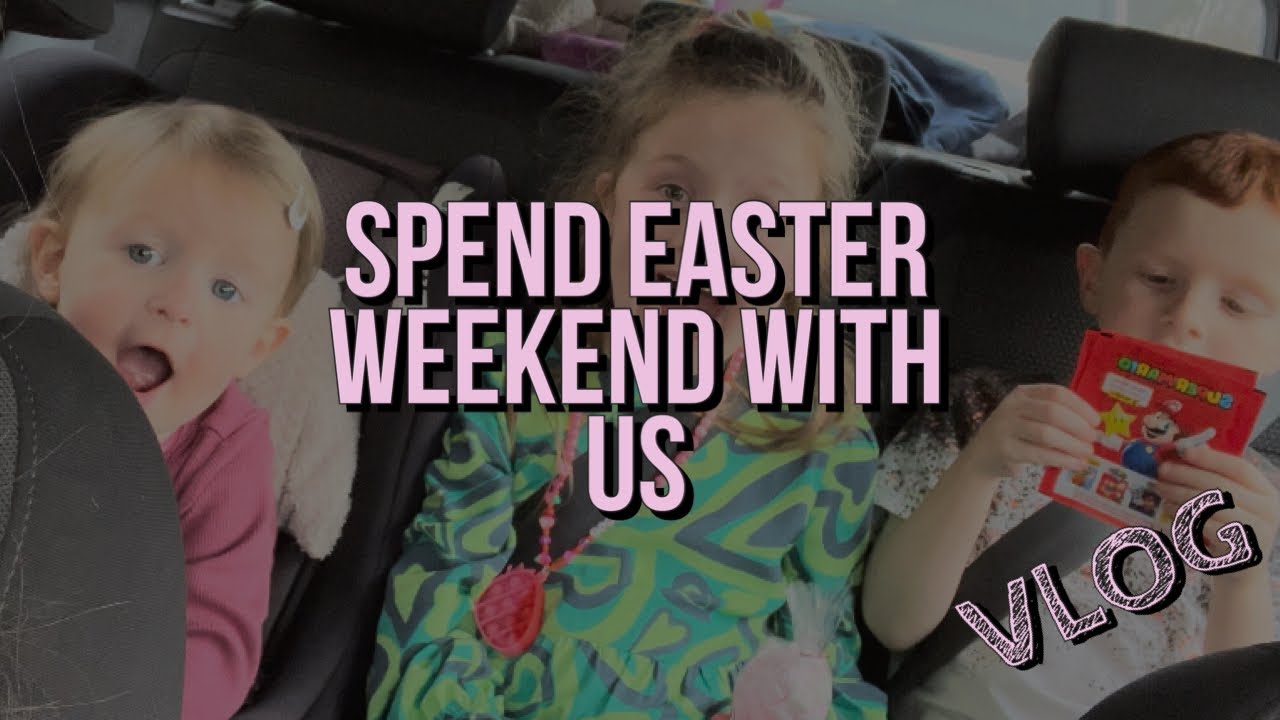 Spend Easter weekend with us | EASTER VLOG - YouTube