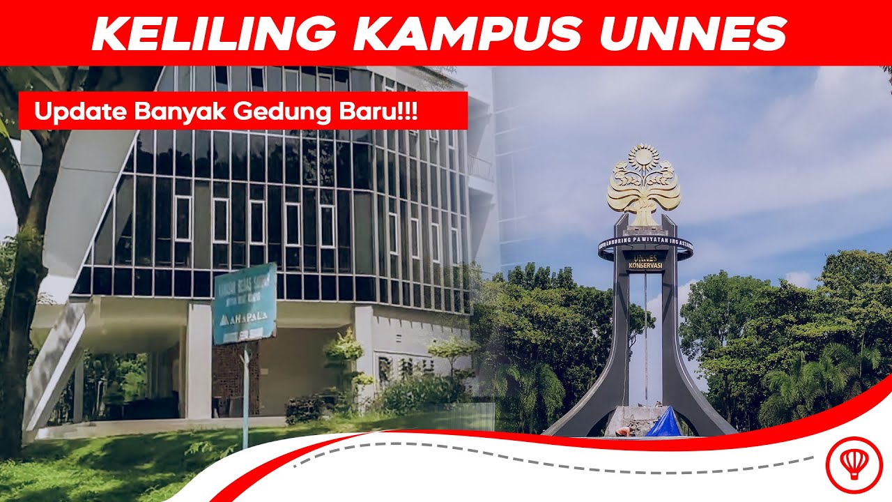 MENYUSURI KAMPUS UNNES SEMARANG