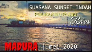 Suasana sunset indah pelabuhan pulau raas madura | mei 2020 #RICKYARTBALI