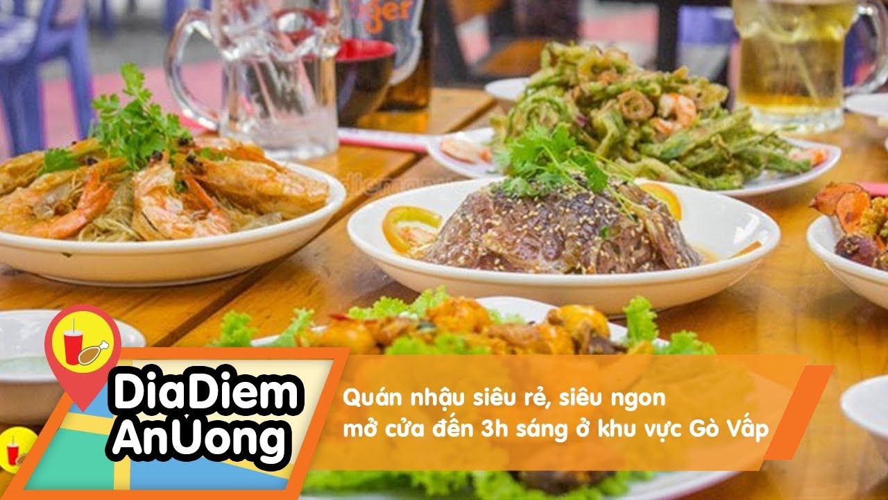 quán nhậu ngon rẻ Update Quán nhậu siêu rẻ, siêu ngon mở cửa đến 3h sáng ở khu vực Gò Vấp | Địa điểm ăn uống