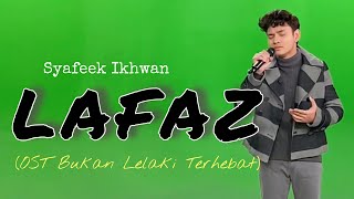 LAFAZ (OST Bukan Lelaki Terhebat) - first live performance!