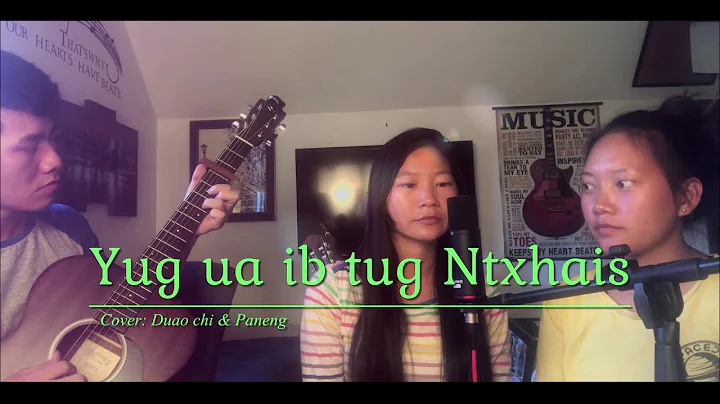 Yug ua ib tug ntxhais- cover: Paneng Thao, Ia Thao