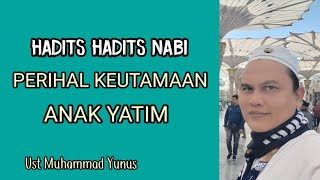 7 HADITS SHOHIH NABI PERIHAL ANAK YATIM