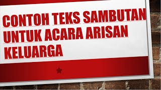 contoh teks sambutan acara arisan keluarga - part 1