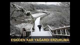 Eski̇den Kar Yağardi Erzuruma - Abdullah Yilmaz