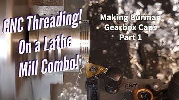 Machining a Burman Oil Filler Cap on a LinuxCNC Metal Lathe - Part 1 - Boring and Threading