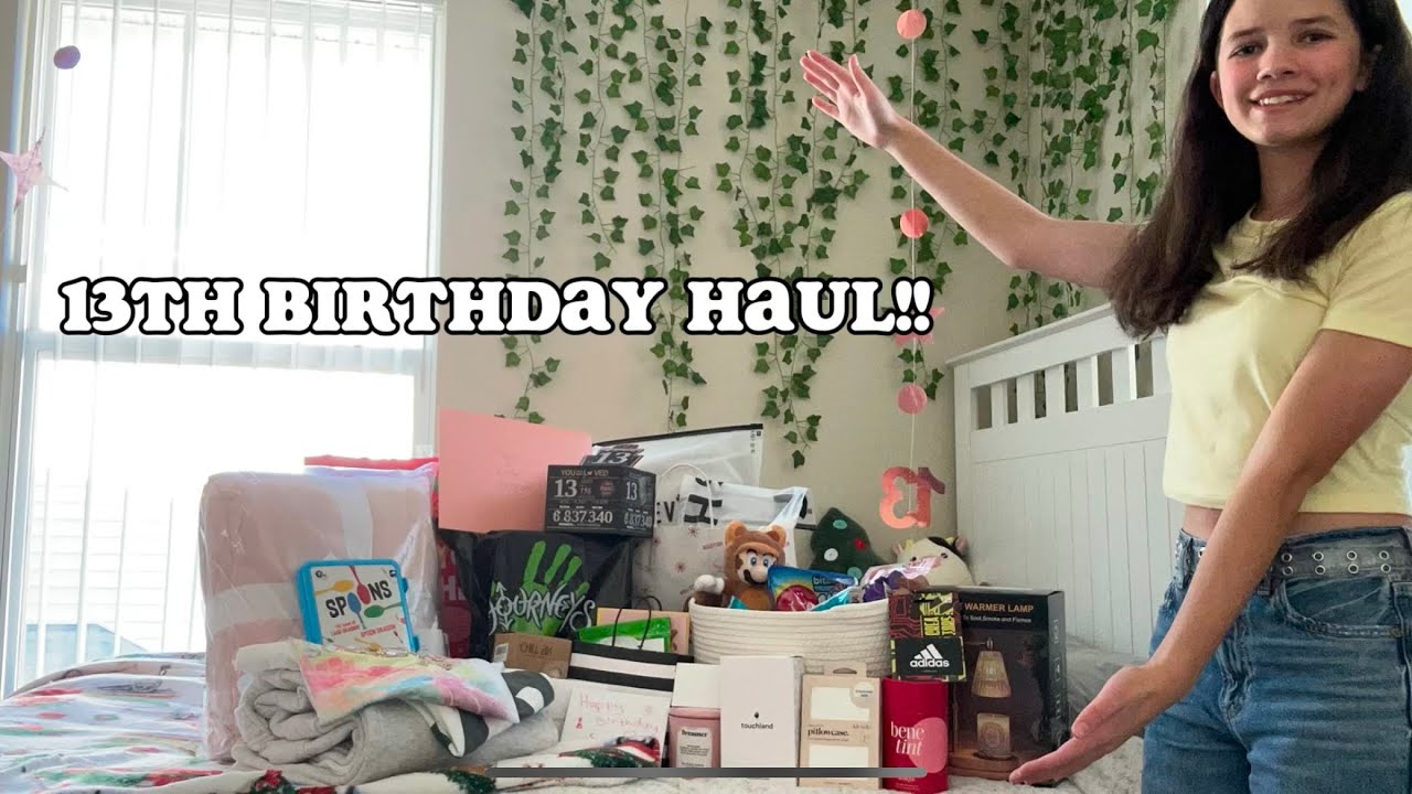 13th birthday haul