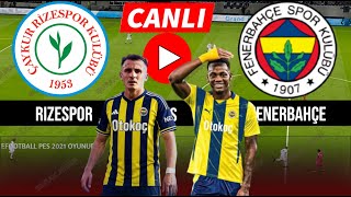 Fenerbahçe - Ri̇zespor Maçi Canli İzle Efootball 21 Türkçe Oyun