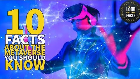 10 facts about the METAVERSE you should KNOW!