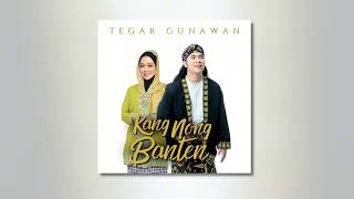 Tegar Gunawan - Kang Nong Banten ( Official Audio )