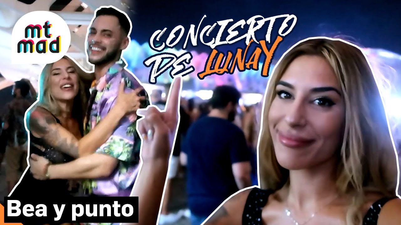 BEA RETAMAL lo da todo en el concierto de LUNAY y confiesa su obsesión por él | MTMAD