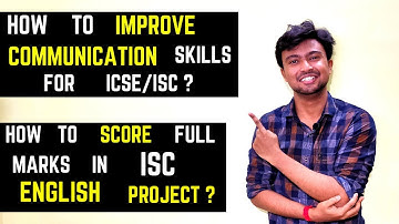 How to improve Speaking skills? How to score full marks in ISC English project? Akash Talks