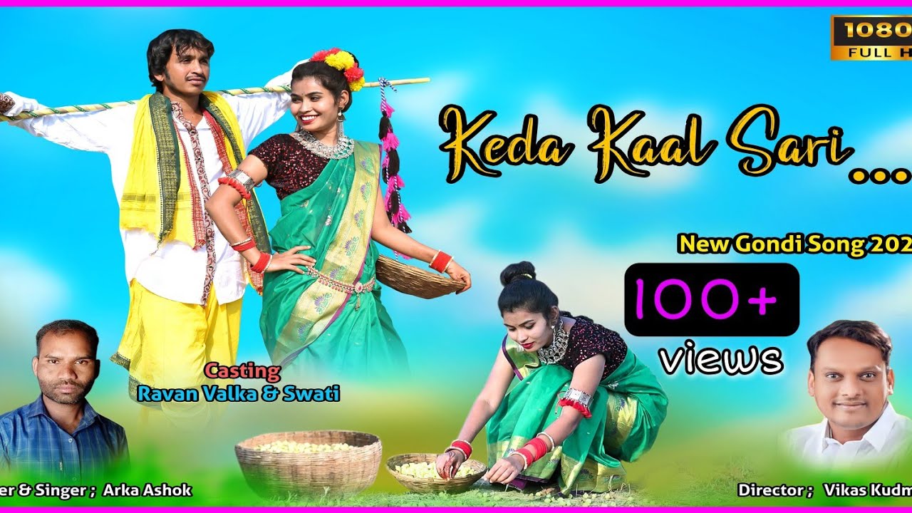 Keda Kaal Sari... Traditional New Gondi Song -2023