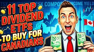 Canadian Dividend Investing: 11 High-Yield ETFs Compared