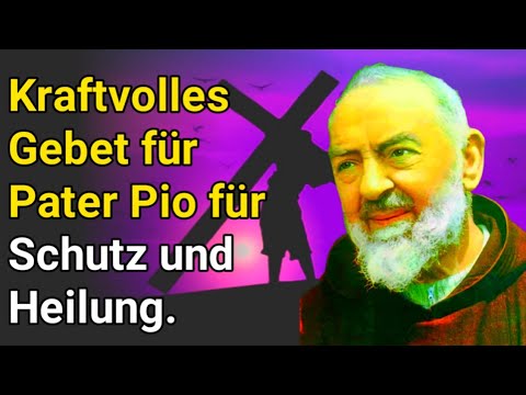 Kraftvolles Gebet für Pater Pio für Schutz und Heilung.Brief von Padre