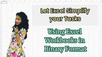 Using Excel Workbooks in Binary Format