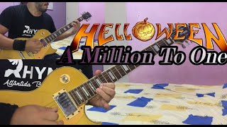 HELLOWEEN - A Million To One- FULL GUITAR COVER