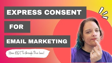 Why You Need Express Consent For Email Marketing (and How To Get It)