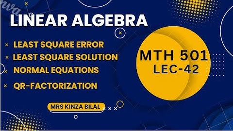 Linear Algebra 42 | Least Square Solution | Kinza Bilal