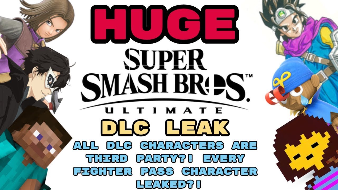 HUGE Smash Ultimate DLC Leak! ALL FIGHTER PASS CHARACTERS ARE THIRD PARTY?! HUGE NEW LEAK!
