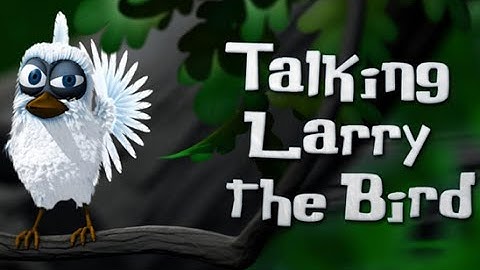 TALKING LARRY THE BIRD Free game for Kids - iPhone iPad iOS/Android