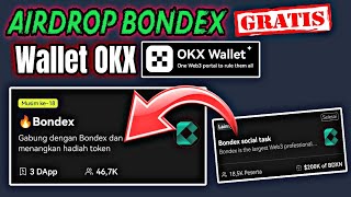 AIRDROP BONDEX GRATIS WALLET OKX WEB3||KERJAKAN TASK MISI TANPA MODAL FEE