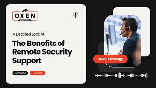 Why Businesses Need the Benefits of Remote Security Support