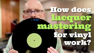 How Do We Get Your Music Into That Tiny Groove on Your Record? 🤔 - How Lacquer Mastering Works