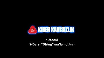 2 - Dars:Kiberxavfsizlik.  "String" Ma