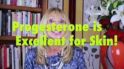 Progesterone For Your Face!
