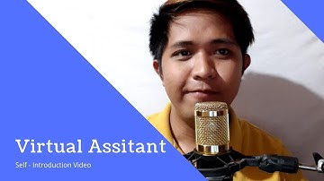 Virtual Assistant Self Video Introduction